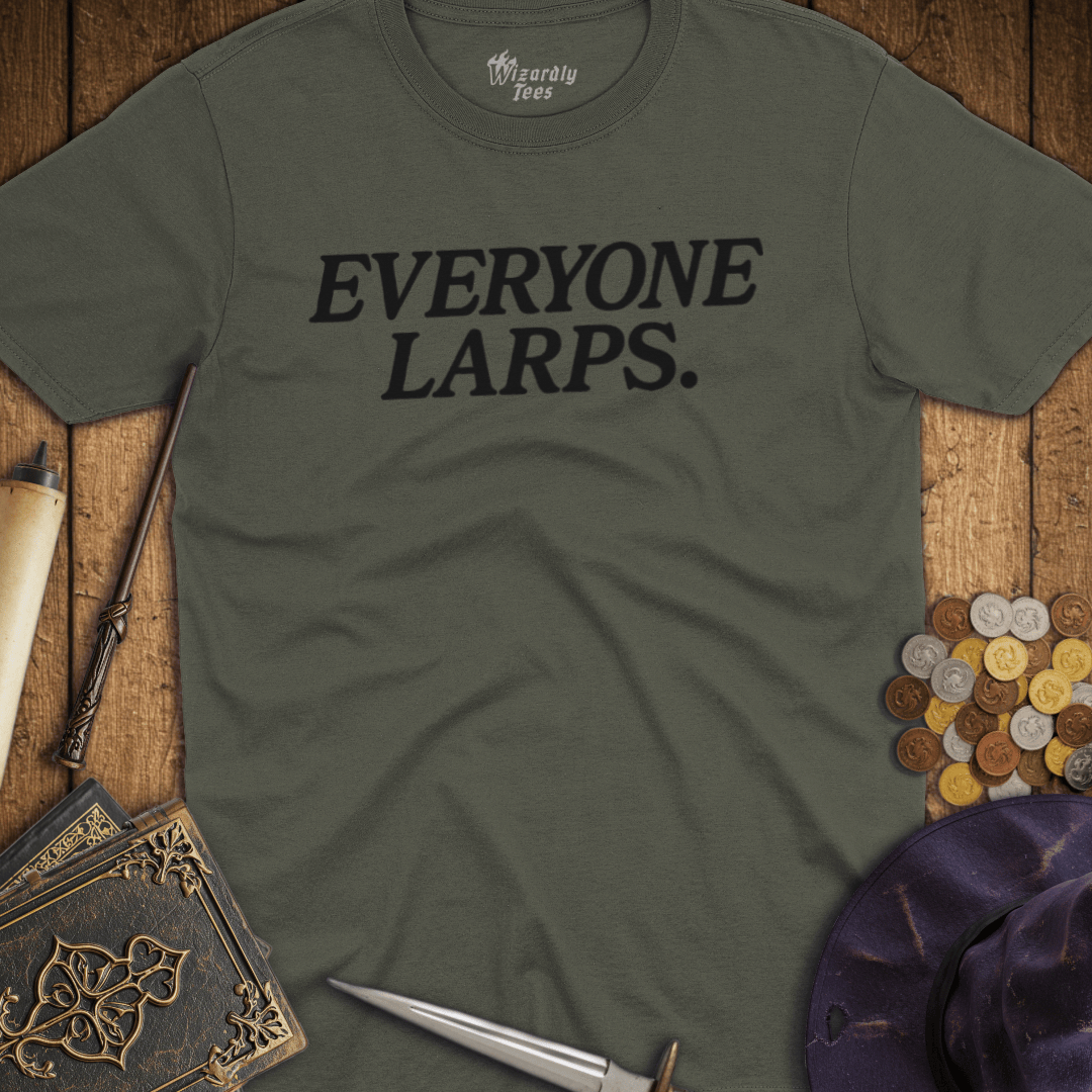 Everyone LARPS T-Shirt