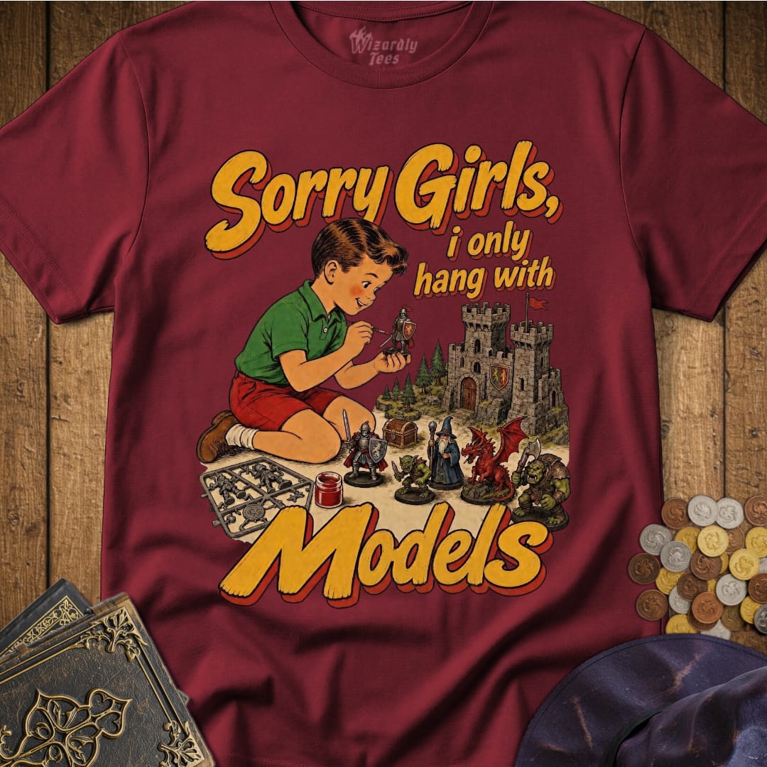 Sorry Girls Only Models T-Shirt