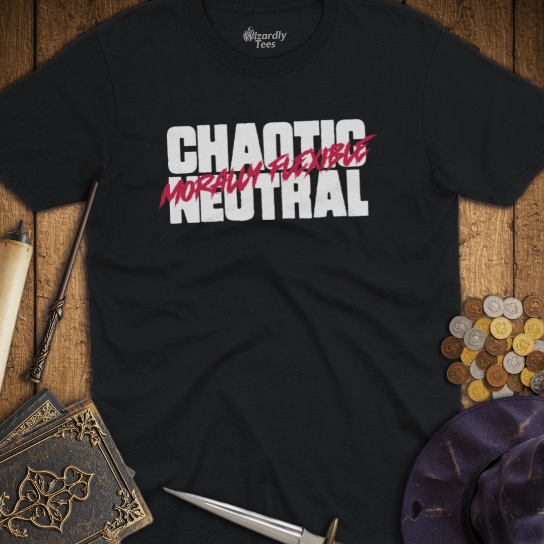 Chaotic Neutral Morally Flexible T-Shirt