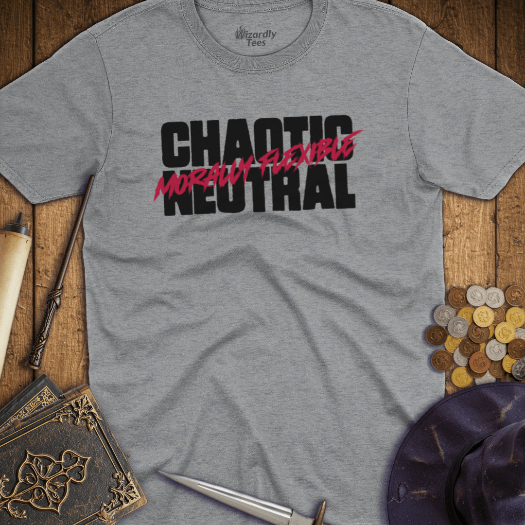 Chaotic Neutral Morally Flexible T-Shirt
