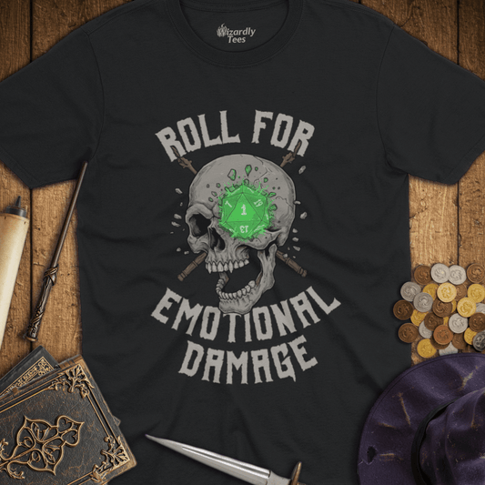 Roll For Emotional Damage T-shirt