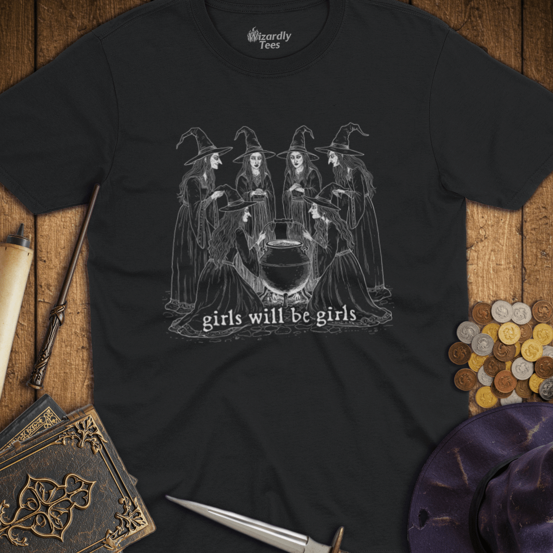 Girls Will Be Girls T-shirt