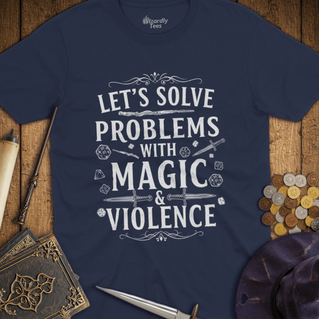 Let's Solve Problems with Magic & Violence T-shirt