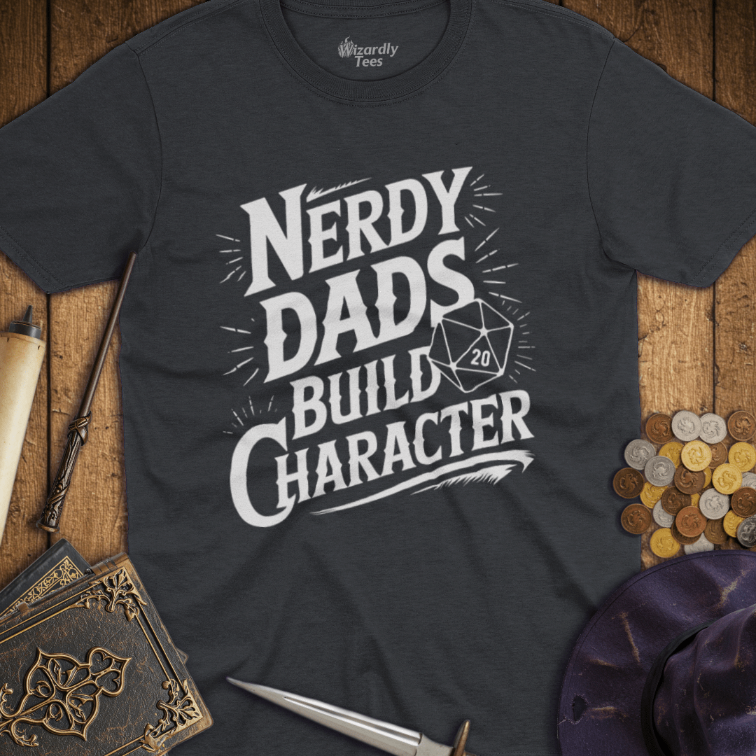 Nerdy Dads Build Character T-shirt