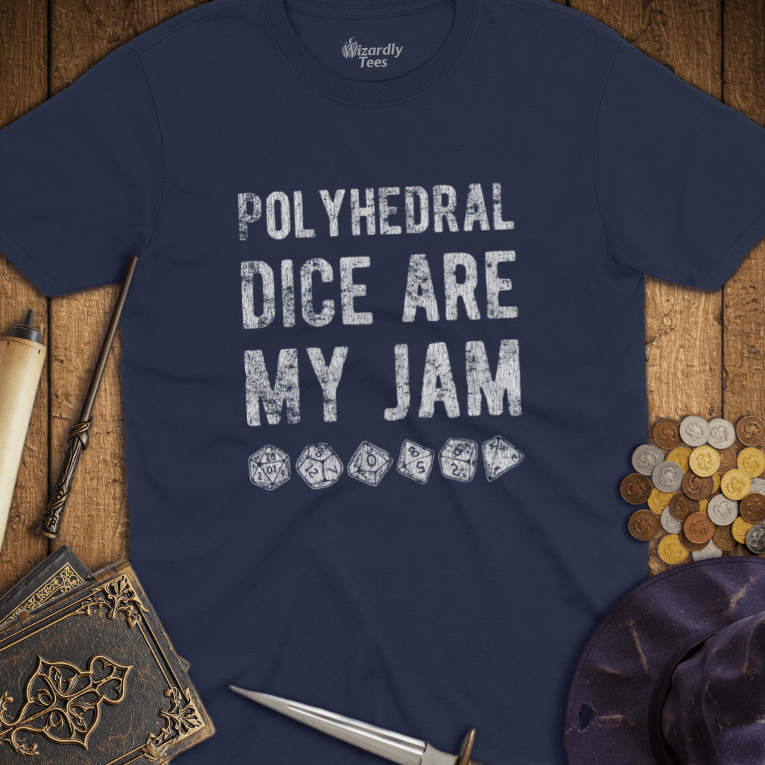Polyhedral Dice Are My Jam T-Shirt