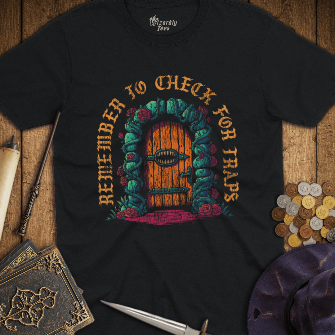Remember to Check For Traps T-Shirt