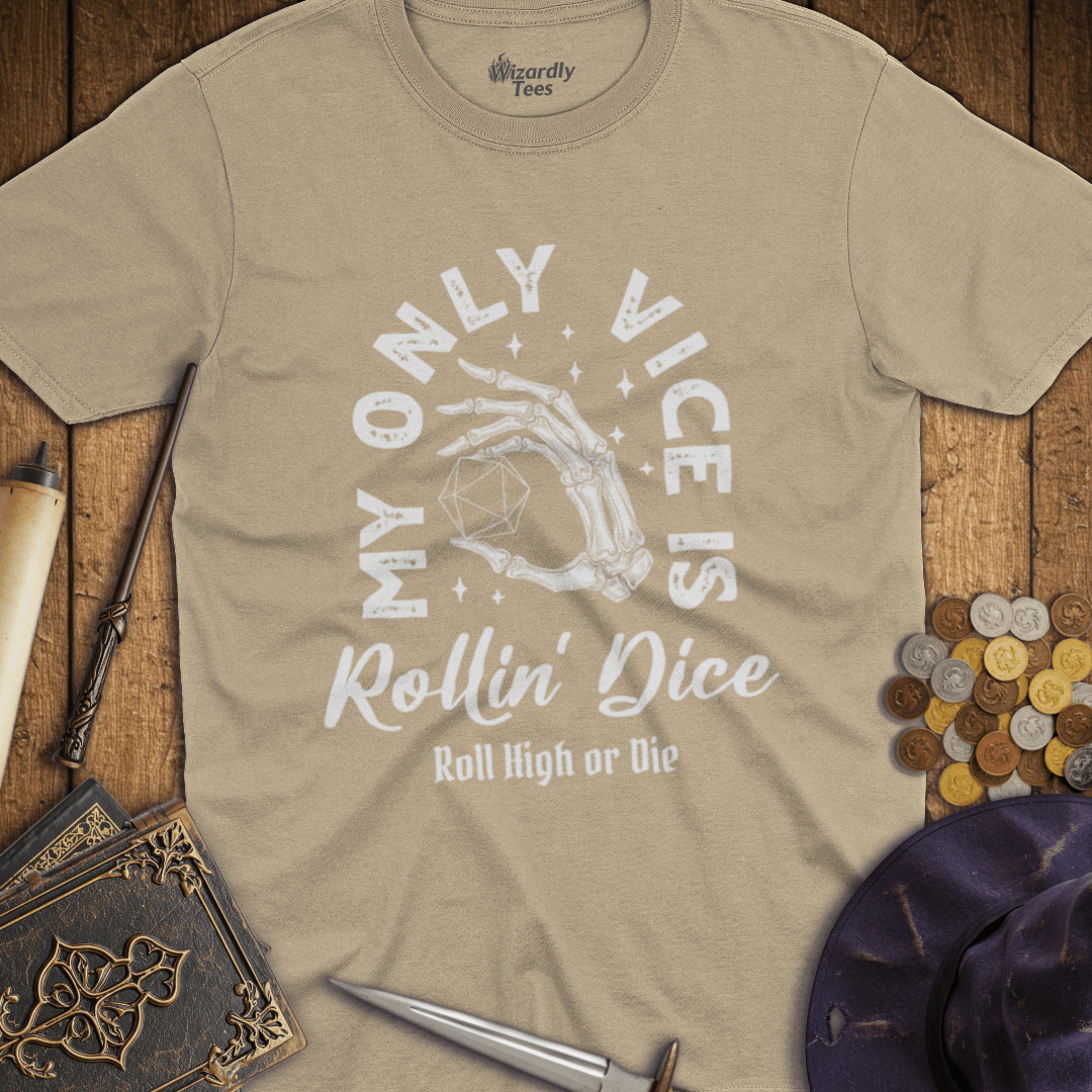 My Only Vice Is Rollin' Dice T-Shirt