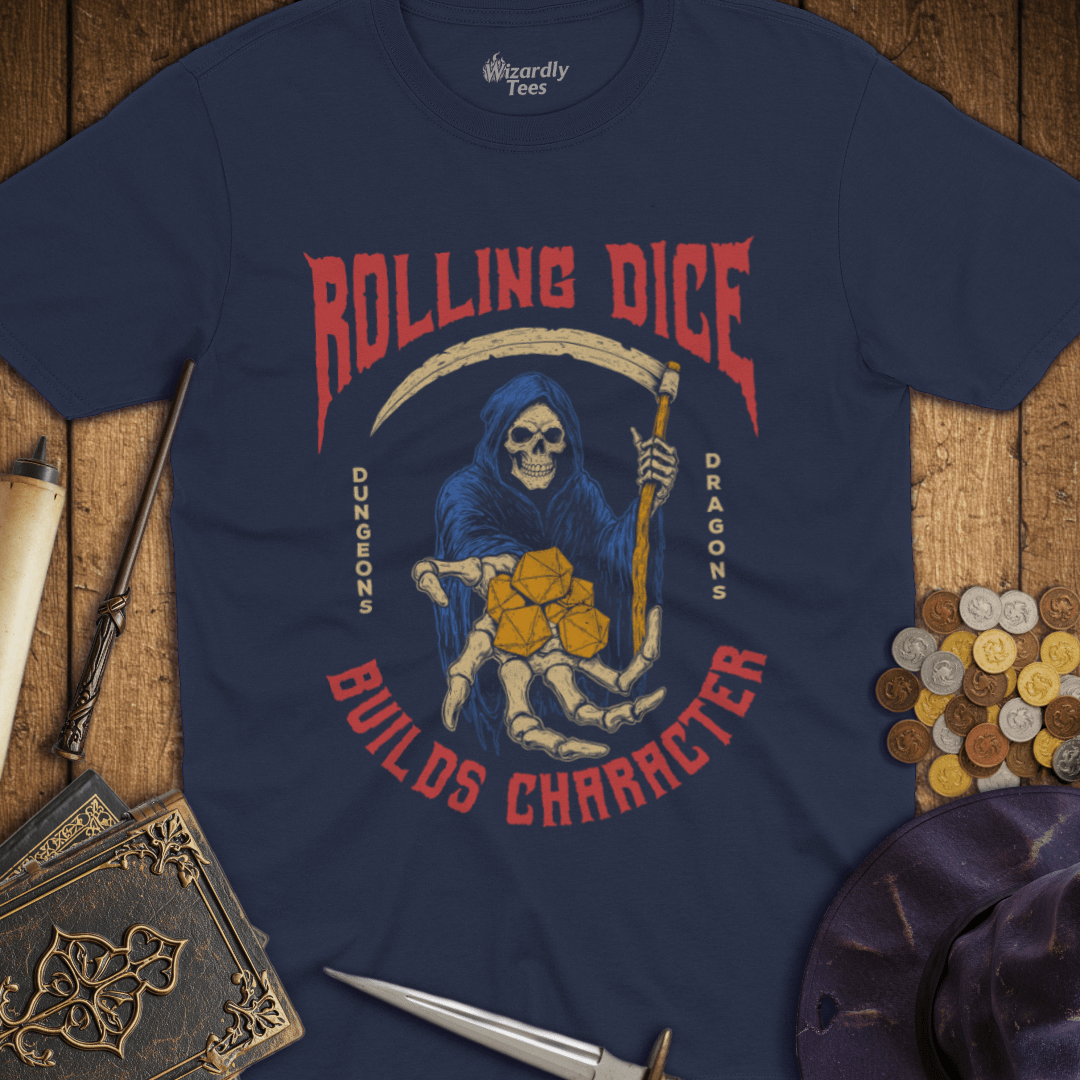 Rolling Dice Builds Character T-Shirt