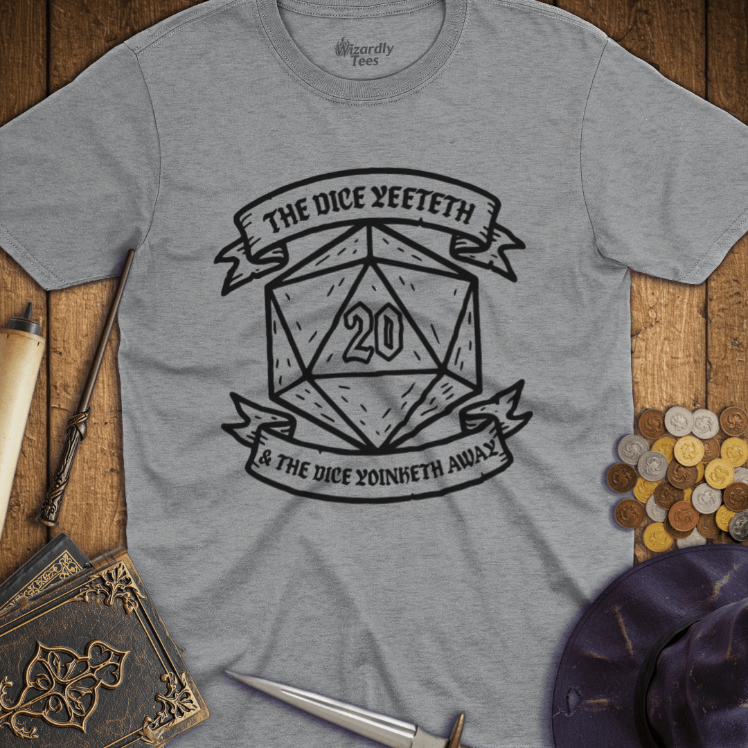 The Dice Yeeteth & The Dice Yoinketh Away T-Shirt