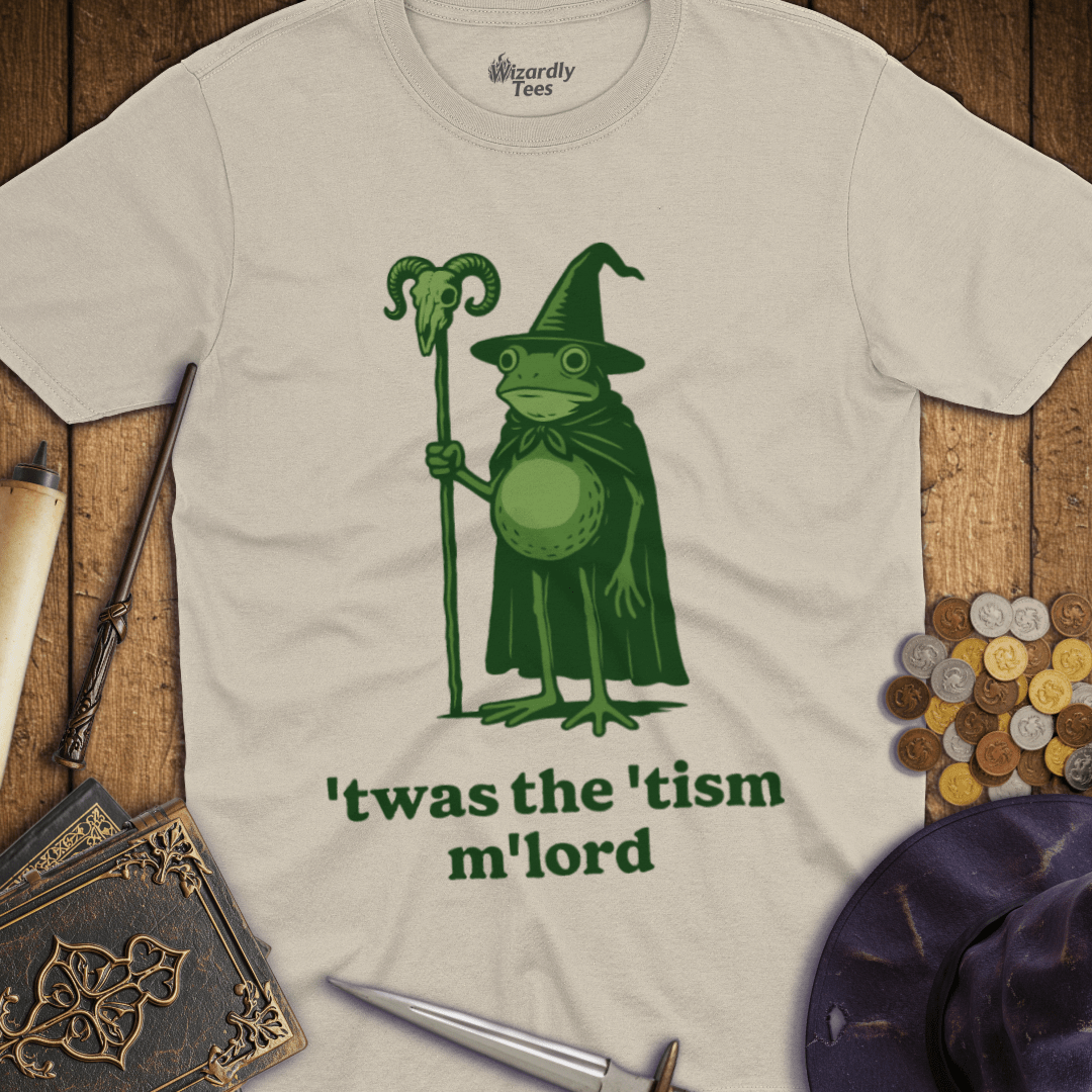 Twas The Tism M'Lord T-shirt