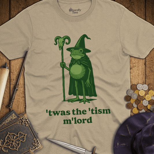Twas The Tism M'Lord T-shirt