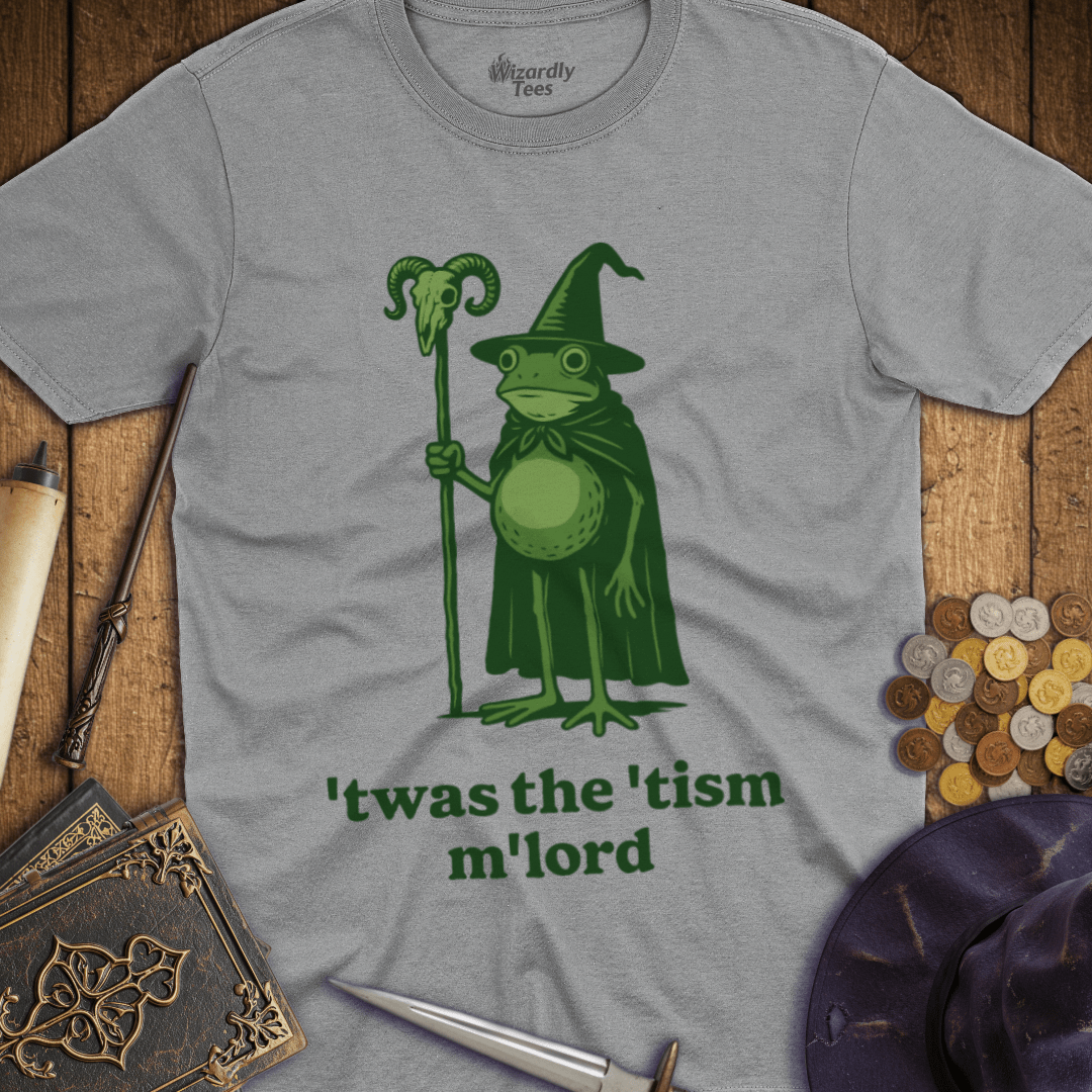 Twas The Tism M'Lord T-shirt