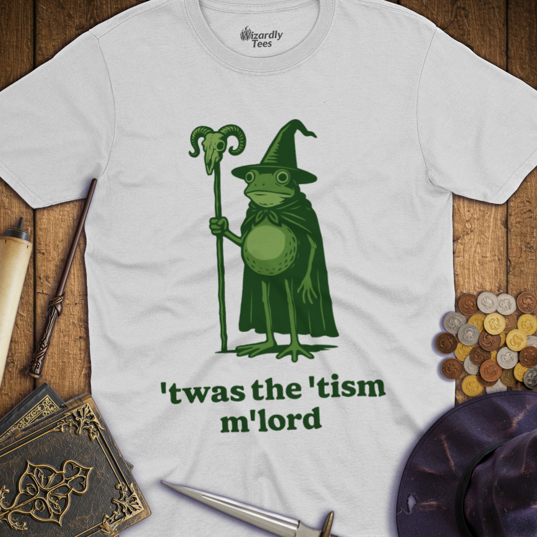 Twas The Tism M'Lord T-shirt