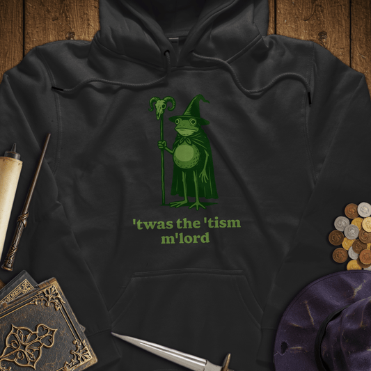 Twas The Tism M'Lord Hoodie