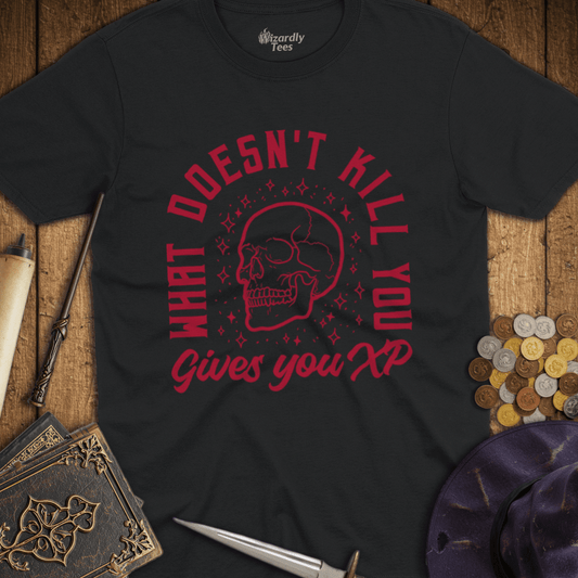 What Doesn't Kill Gives You XP T-shirt
