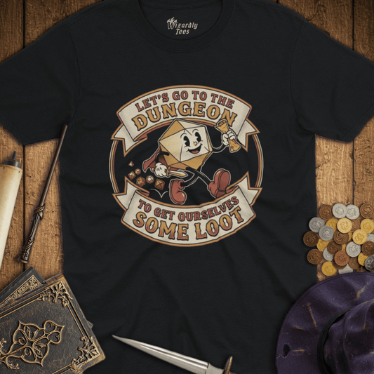 Let's Go To The Dungeon T-Shirt