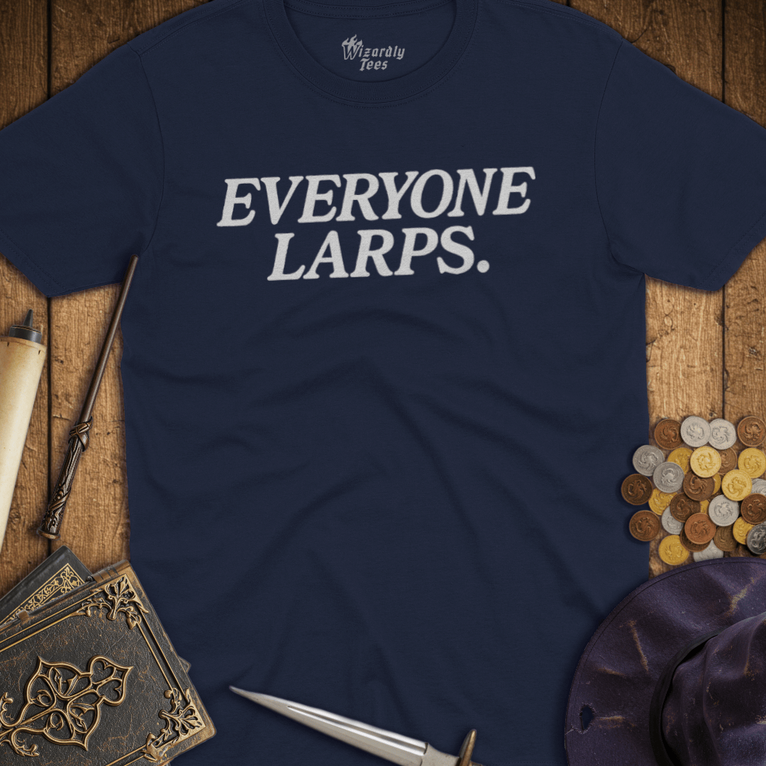 Everyone LARPS T-Shirt