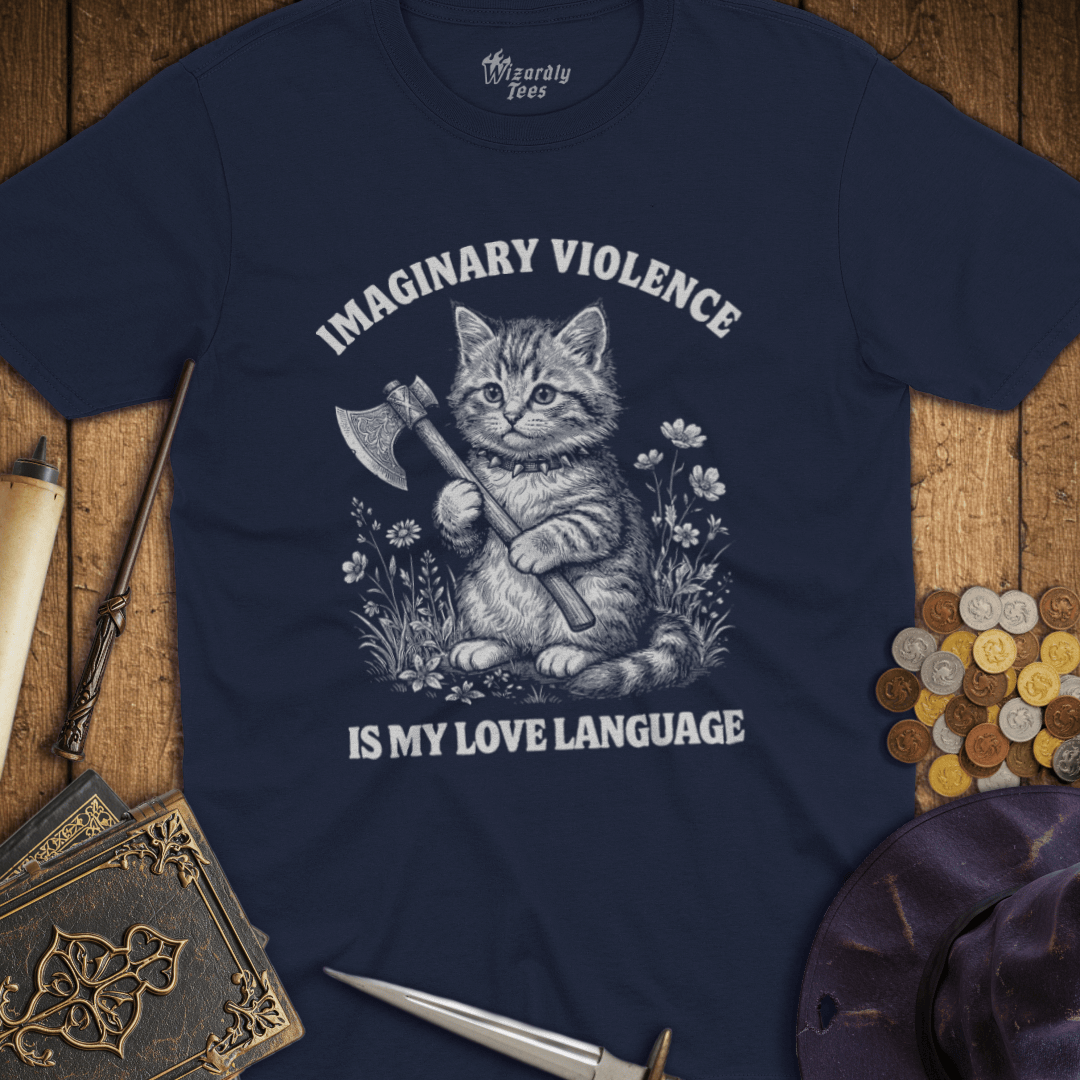 Imaginary Violence Is My Love Language T-Shirt
