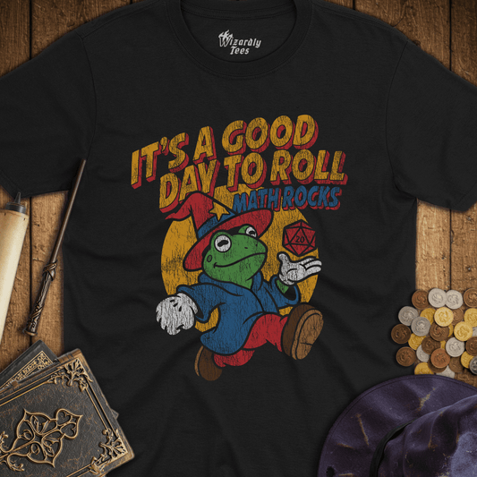 It's A Good Day To Roll Math Rocks T-Shirt