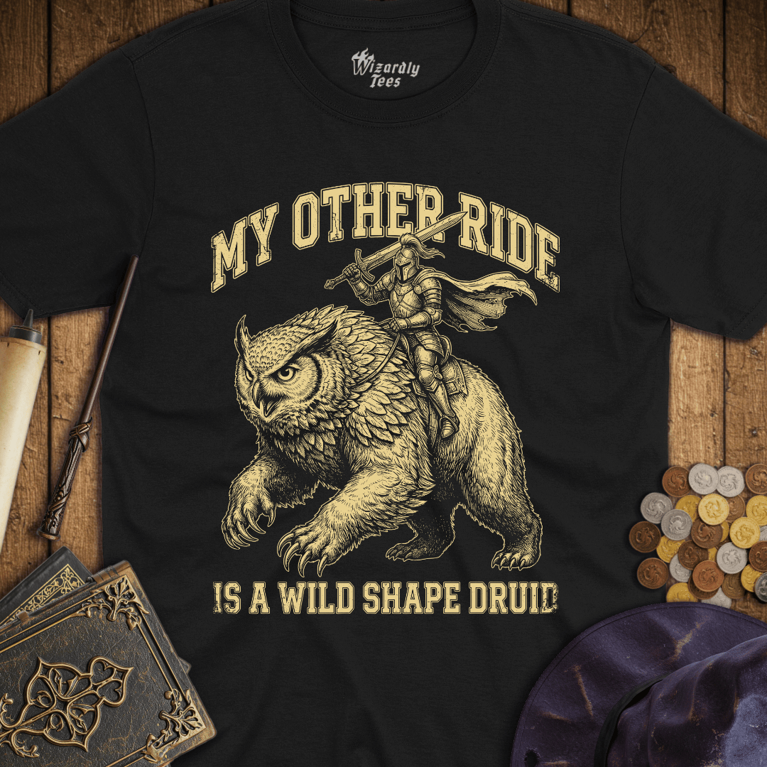 My Other Ride Is A Wild Shape Druid T-Shirt