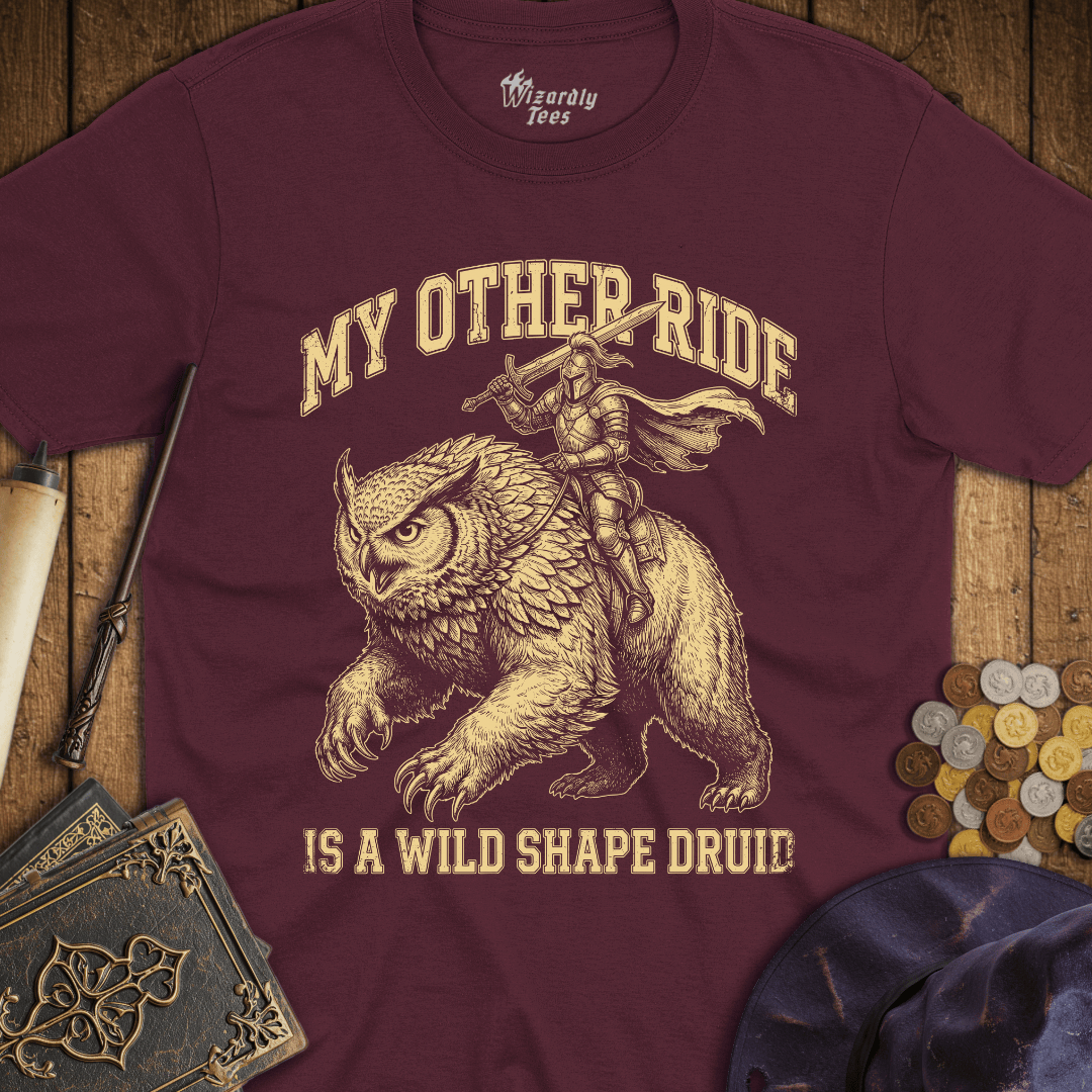 My Other Ride Is A Wild Shape Druid T-Shirt
