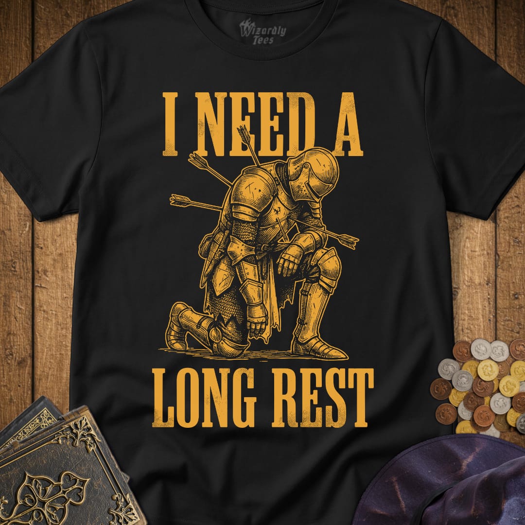 I Need A Long Rest Knight T-Shirt