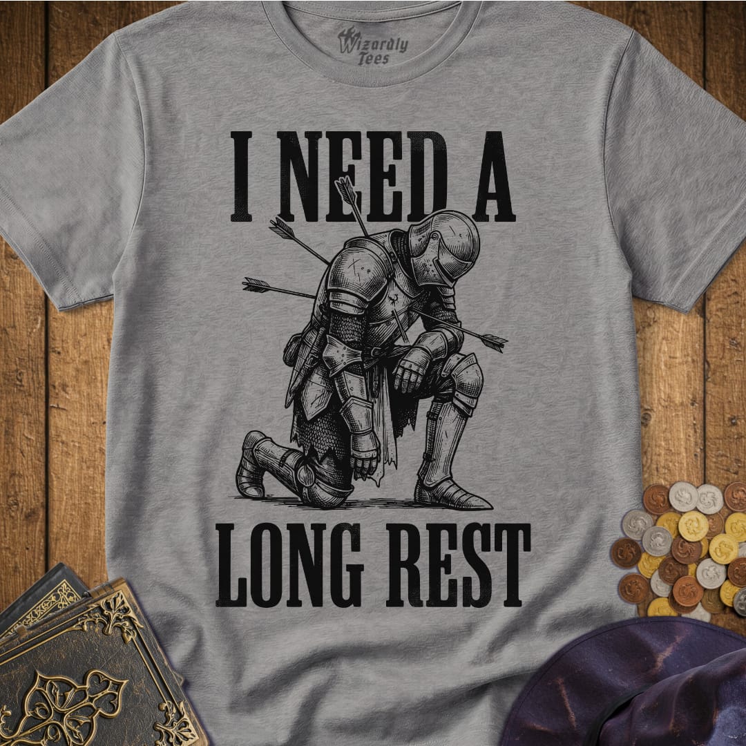 I Need A Long Rest Knight T-Shirt