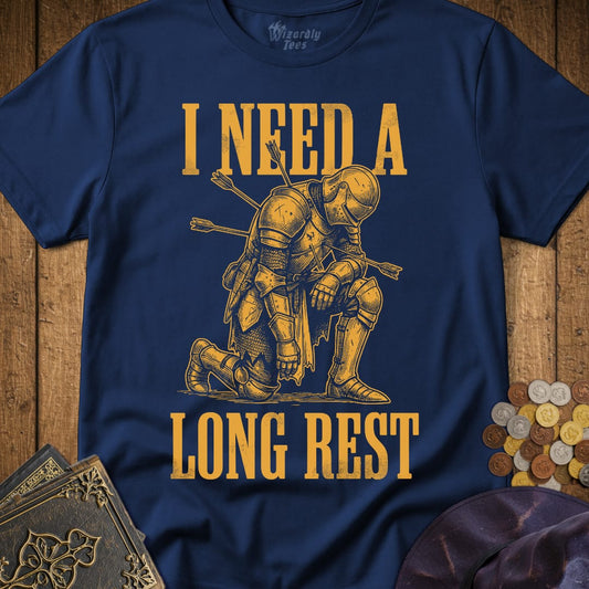 I Need A Long Rest Knight T-Shirt