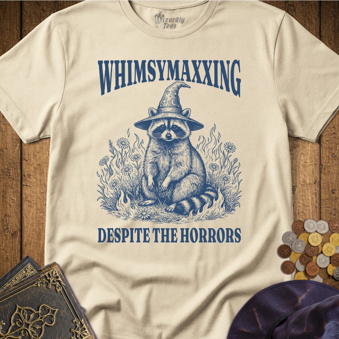 Whimsymaxxing Despite The Horrors T-Shirt