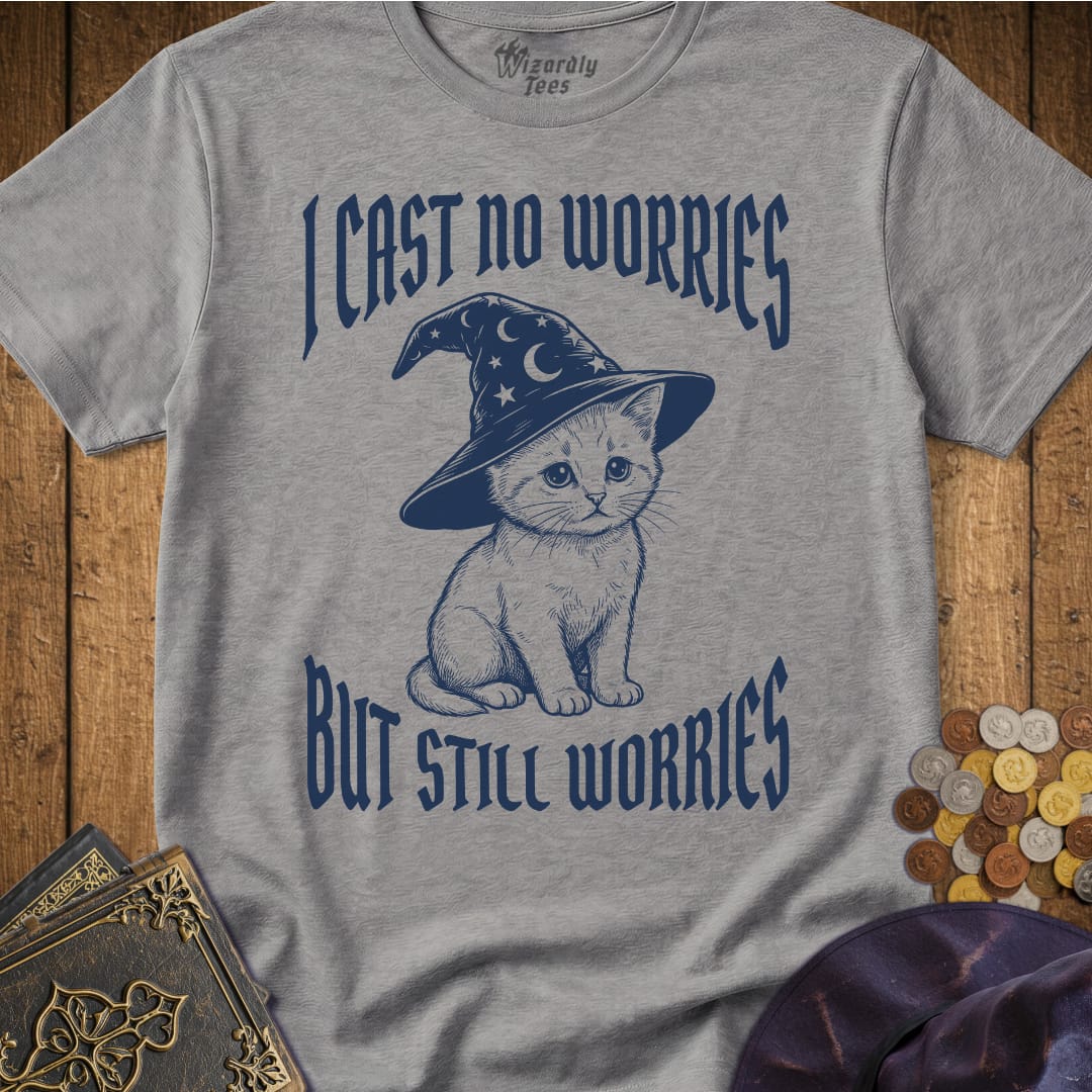I Cast No Worries But Still Worries T-Shirt