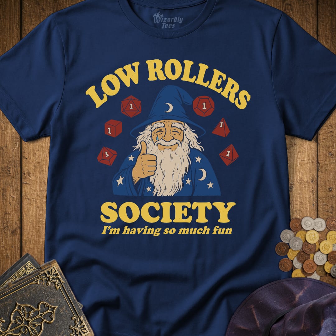Low Rollers Society T-Shirt