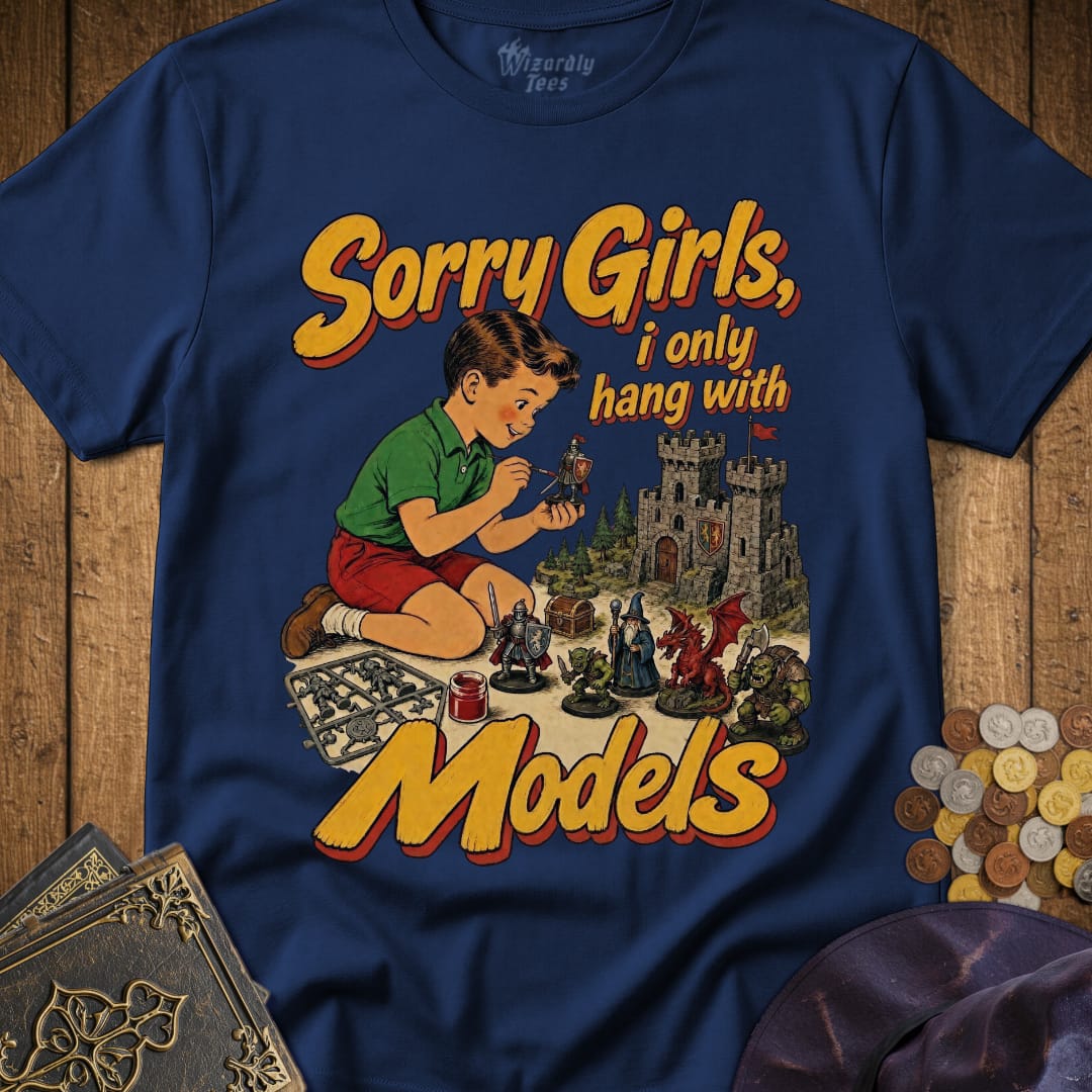 Sorry Girls Only Models T-Shirt