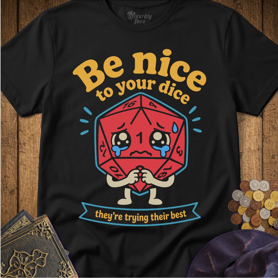Be Nice To Your Dice_WD_Black.jpg