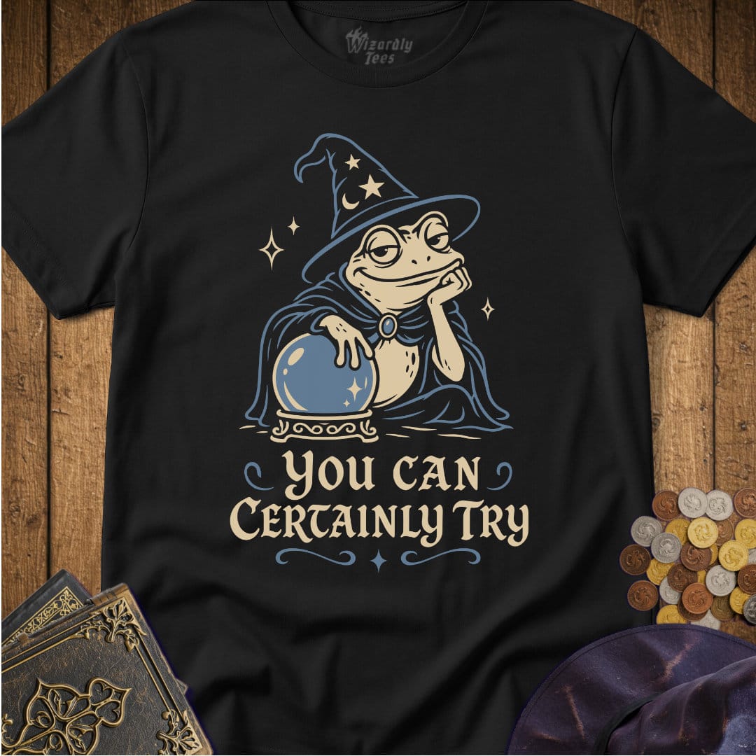 You Can Certainly Try Frog Wizard T-Shirt_WD_Black.jpg