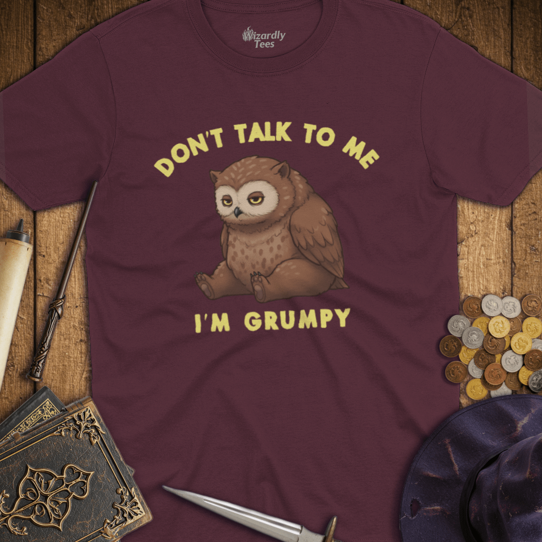 Don't Talk To Me I'm Grumpy Owlbear T-shirt