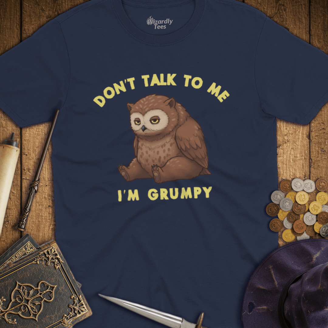 Don't Talk To Me I'm Grumpy Owlbear T-shirt