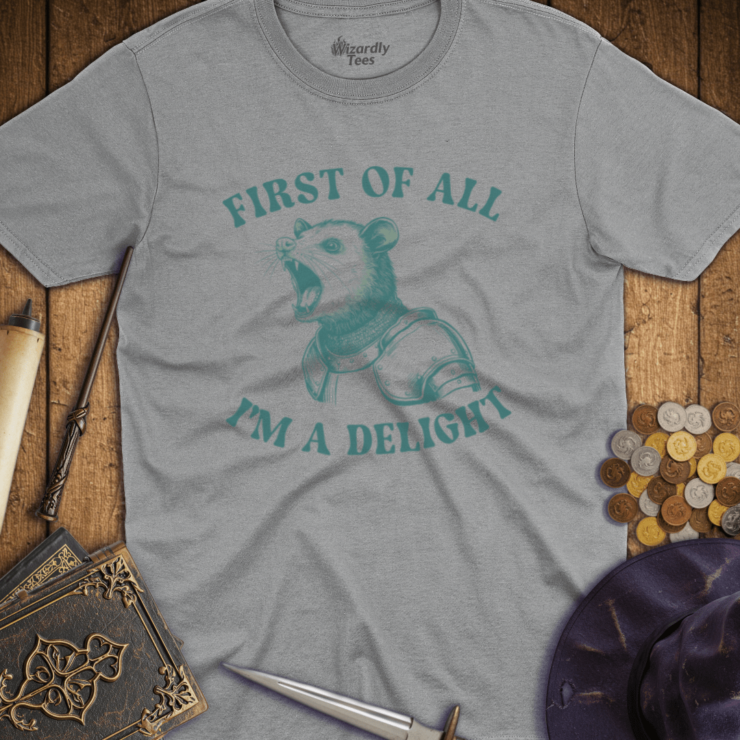 First of All I'm a Delight T-shirt