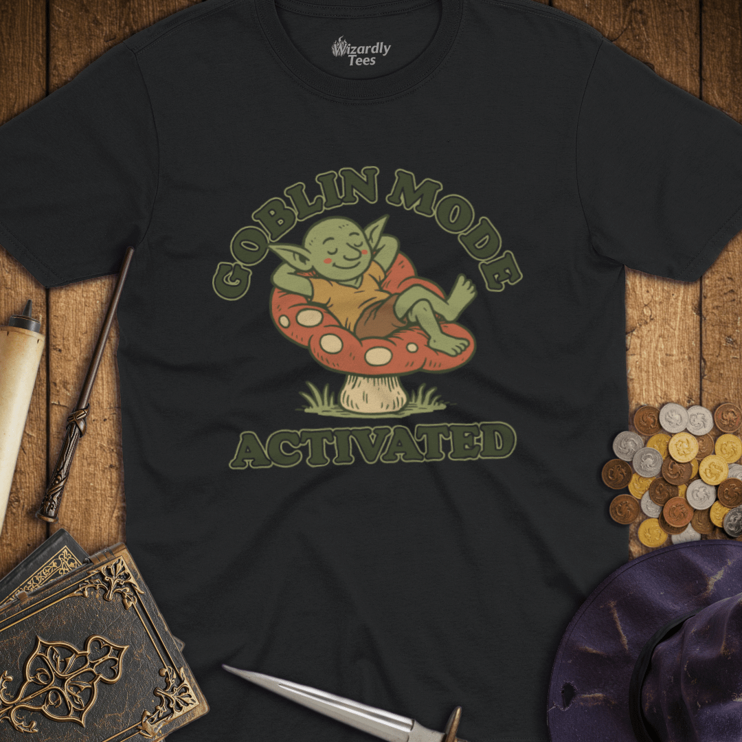 Goblin Mode Activated T-shirt
