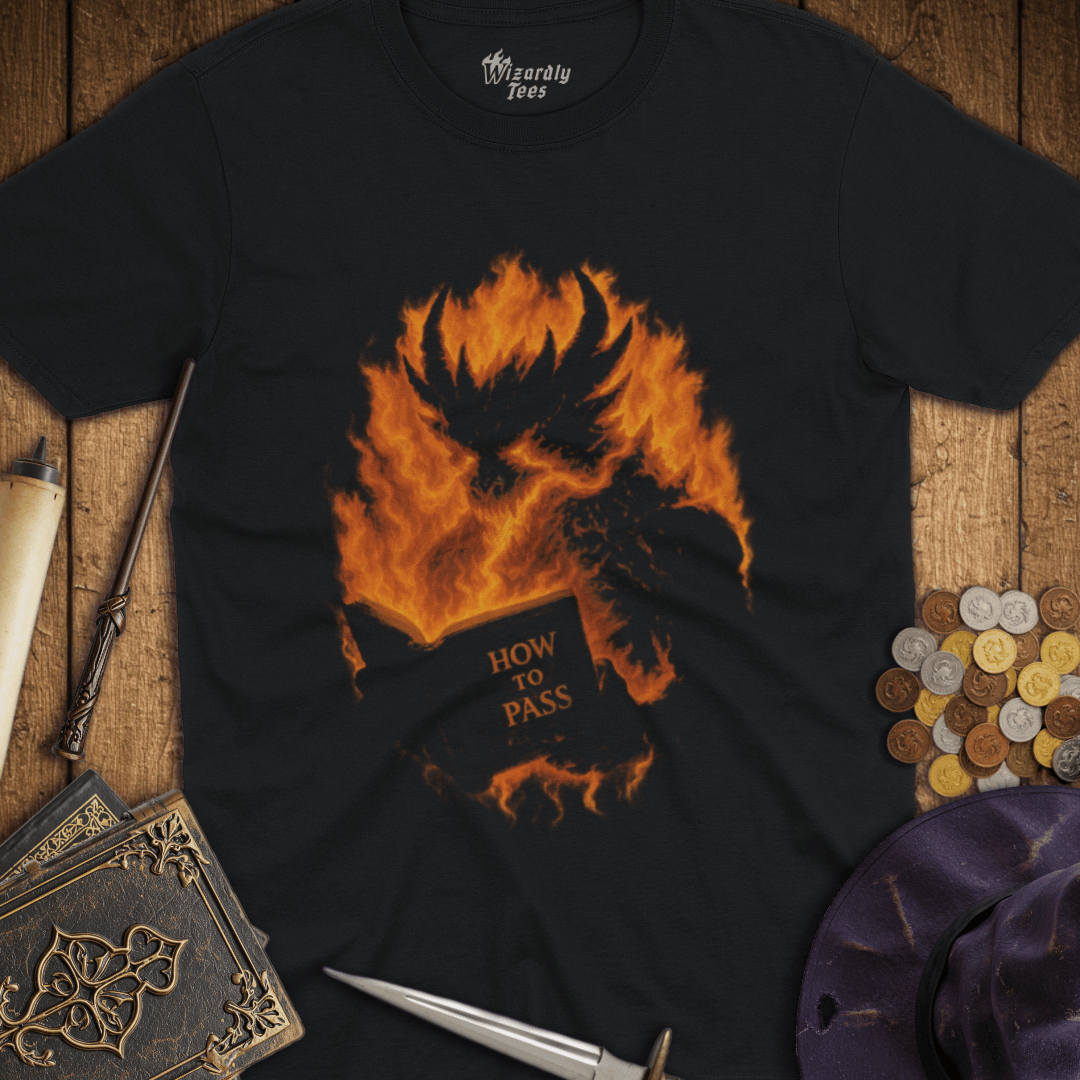 How To Pass Fiery Shadow Demon T-Shirt