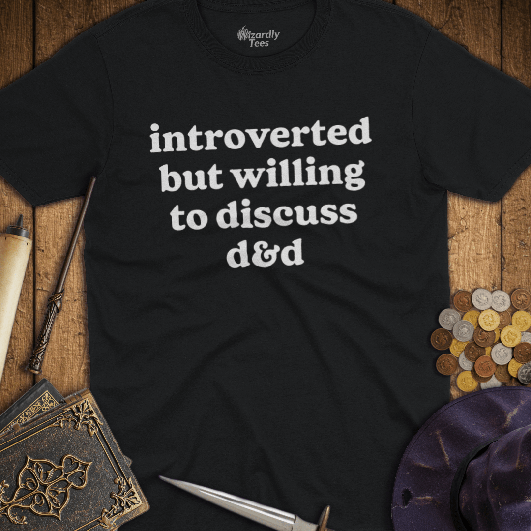Introverted But Willing To Discuss D&D T-Shirt