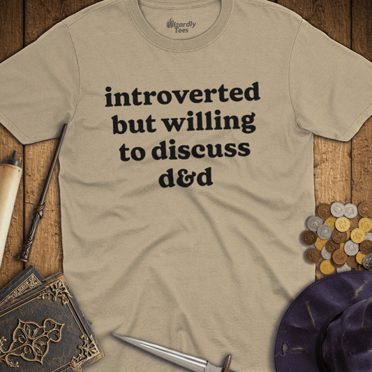Introverted But Willing To Discuss D&D T-Shirt