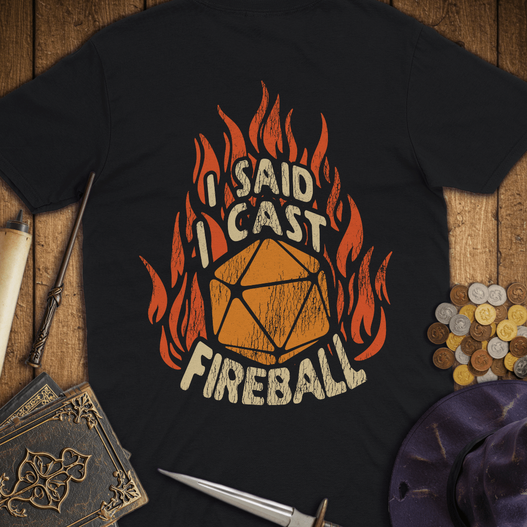 I Said I Cast Fireball Premium T-Shirt
