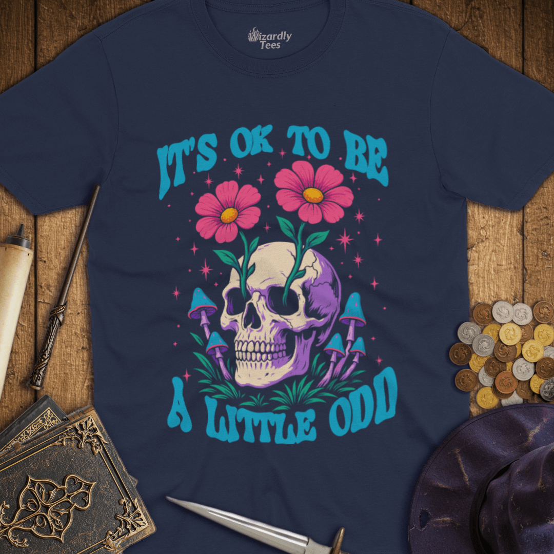 It's OK To Be A Little Odd Mushroom Flower Skull T-Shirt