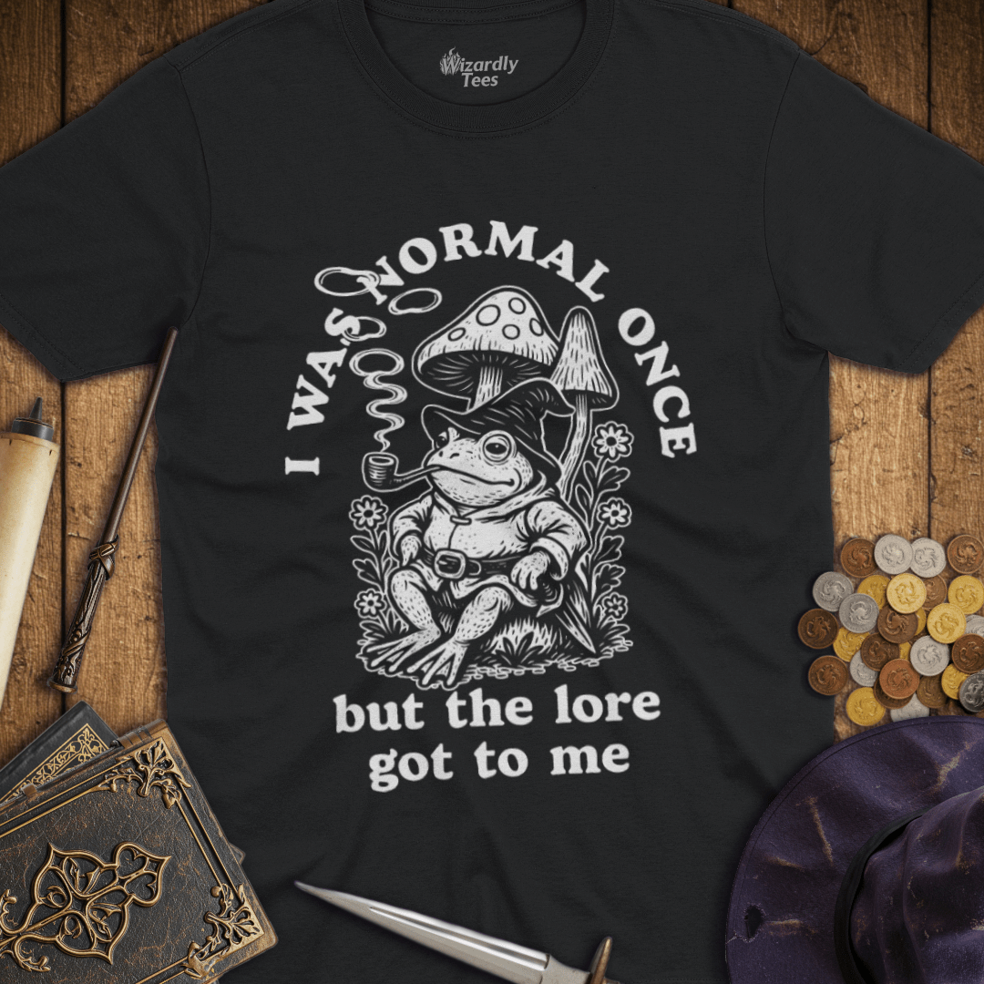I Was Normal Once But The Lore Got To Me T-shirt