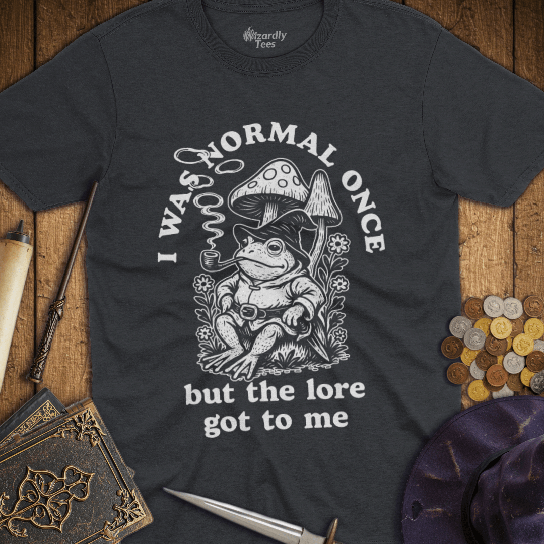 I Was Normal Once But The Lore Got To Me T-shirt