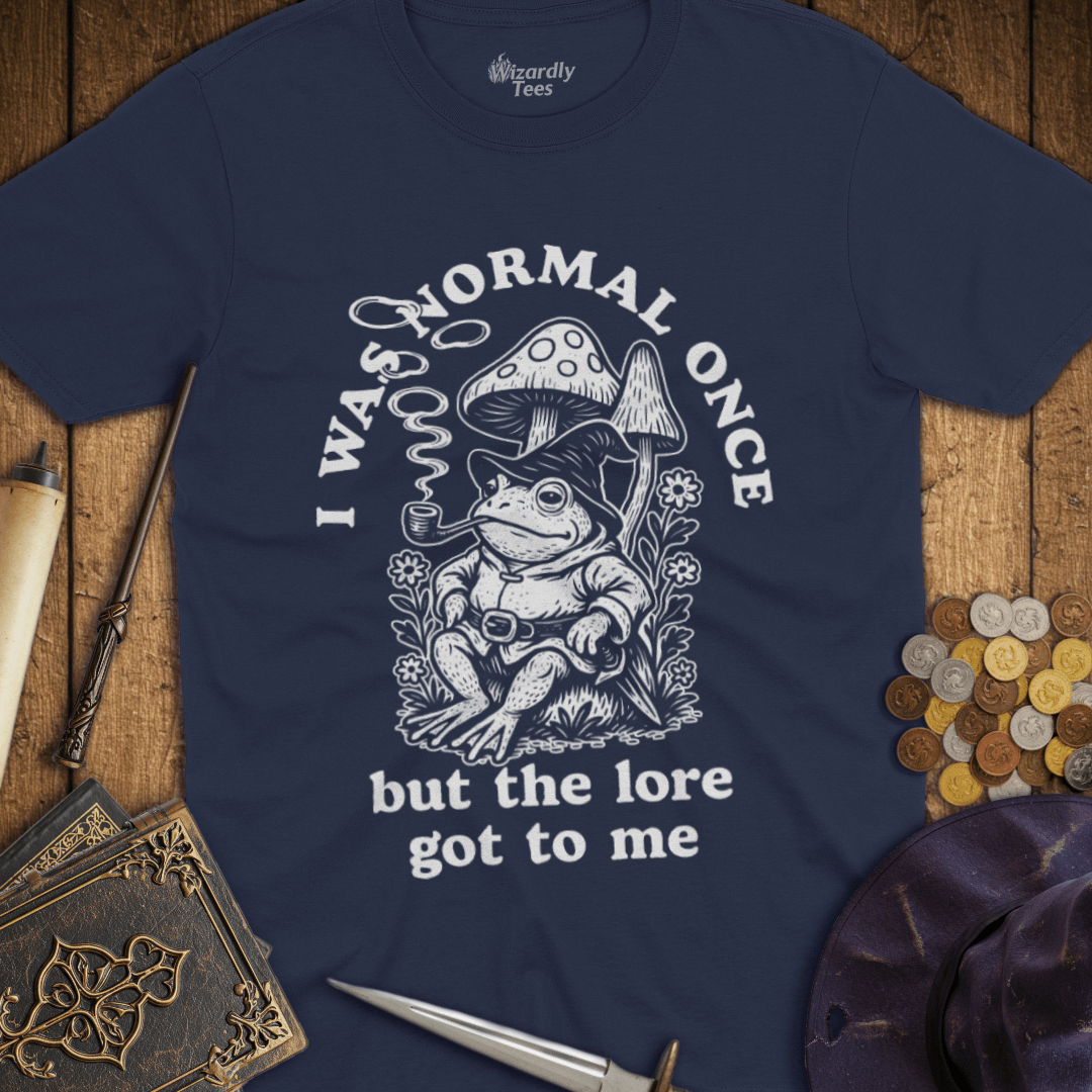 I Was Normal Once But The Lore Got To Me T-shirt