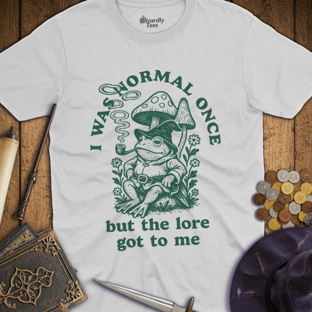 I Was Normal Once But The Lore Got To Me T-shirt