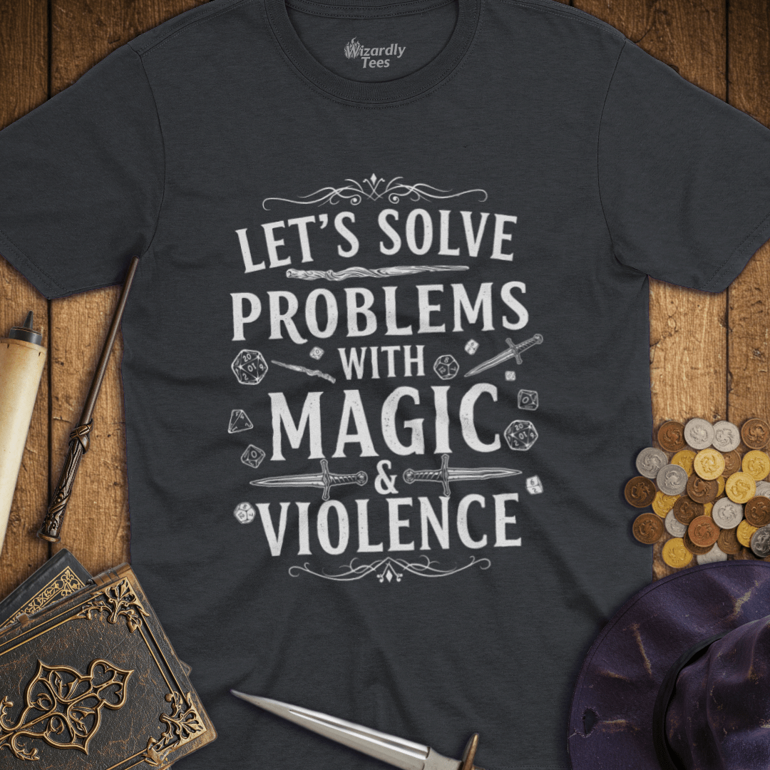 Let's Solve Problems with Magic & Violence T-shirt