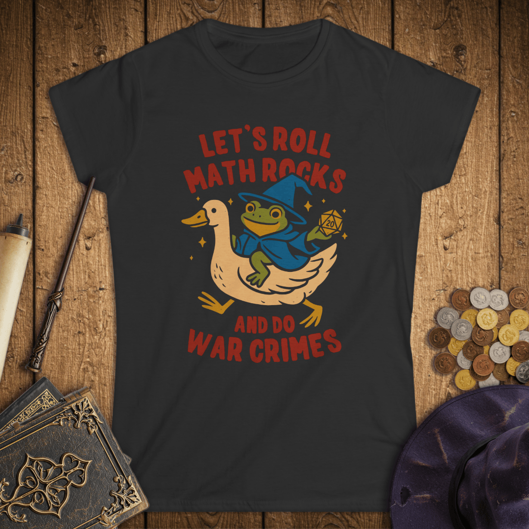 Let's Roll Math Rocks And Do War Crimes Women's T-Shirt