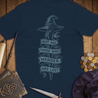 Not All Those Who Wander Are Lost Premium T-Shirt